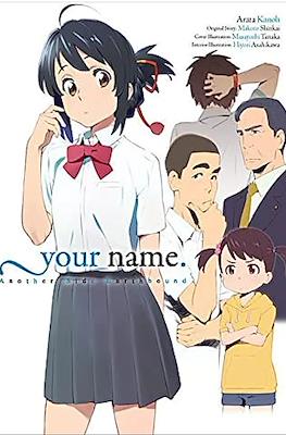 Your name. - Another Side: Earthbound