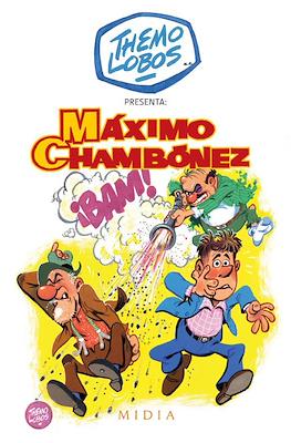 Themo Lobos presenta: Máximo chambónez