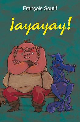 ¡Ayayay!