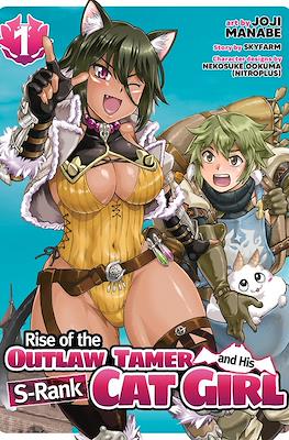 Rise of the Outlaw Tamer and His Wild S-Rank Cat Girl