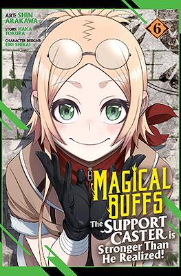 Magical Buffs: The Support Caster is Stronger Than He Realized! #6