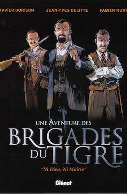 Une aventure des Brigades du Tigre. "Ni Dieu, ni maître"