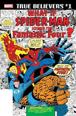 True Believers: What If Spider-Man Joined the Fantastic Four?