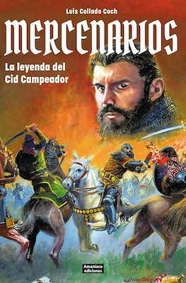 Mercenarios. La leyenda del Cid Campeador