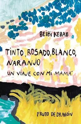 Tinto, rosado, blanco, naranjo. Un viaje con mi mamá