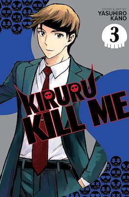 Kiruru Kill Me #3