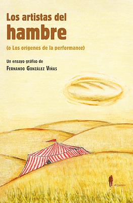 Los artistas del hambre (o Los orígenes de la performance) (Rústica 160 pp)