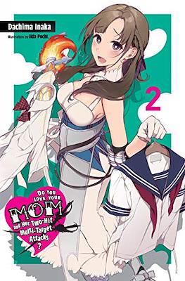 Do You Love Your Mom and Her Two-Hit Multi-Target Attacks? (Digital) #2