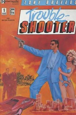 Tony Bravado Trouble Shooter