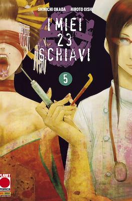 I miei 23 schiavi #5
