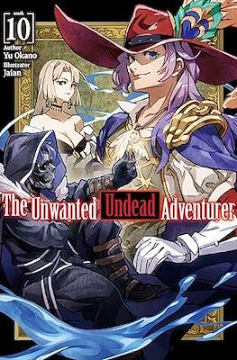 The Unwanted Undead Adventurer #10