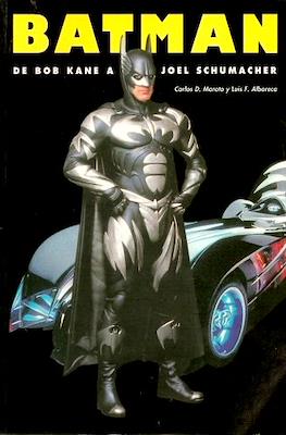 Batman. De Bob Kane a Joel Schumacher