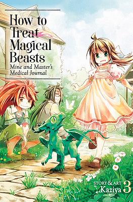 How to Treat Magical Beasts: Mine and Master’s Medical Journal (Softcover) #3