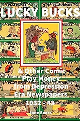 Lucky Bucks & Other Comic Play Money from Depression Era Newspapers 1932 - 43