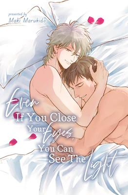 Even If You Close Your Eyes, You Can See The Light