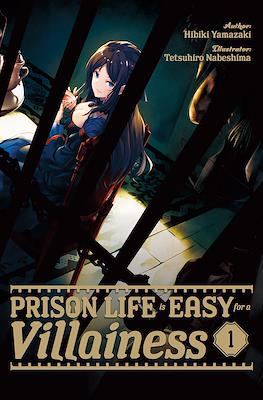 Prison Life is Easy for a Villainess