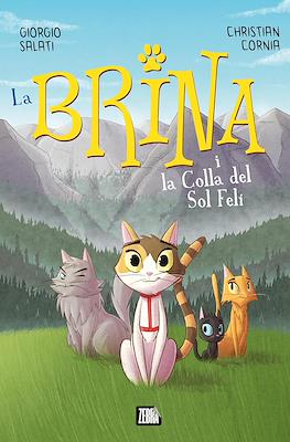 La Brina i la Colla del Sol Felí (Cartoné 96 pp)