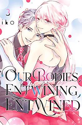 Our Bodies Entwining Entwined #3