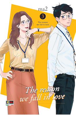 The Reason We Fall In Love #3