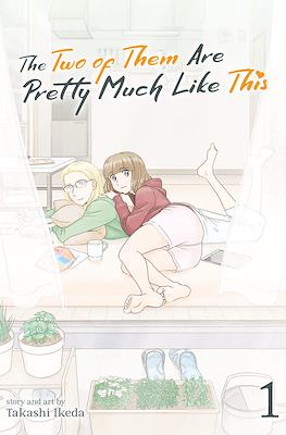 The Two of Them Are Pretty Much Like This
