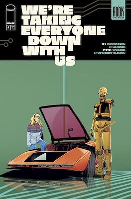We're Taking Everyone Down With Us #4