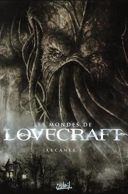 Les mondes de Lovecraft 1. Arcanes