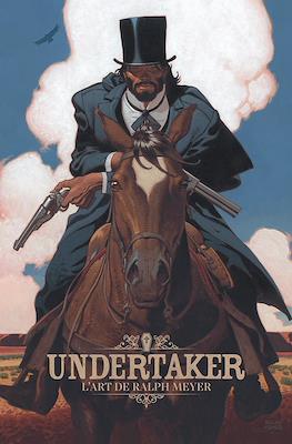 Undertaker. L'art de Ralph Meyer