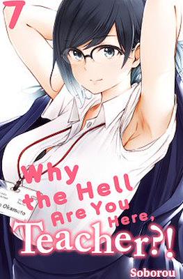 Why the Hell are You Here, Teacher!? #7 (Kodansha USA)
