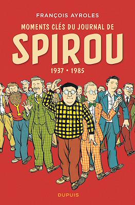 Moments clés du Journal de Spirou. 1937-1985