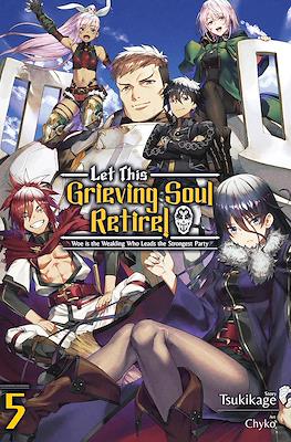 Let This Grieving Soul Retire! #5