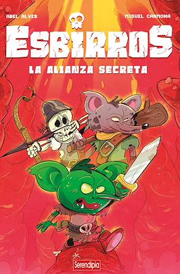 Esbirros. La alianza secreta.