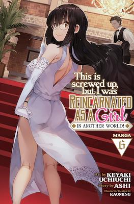 This Is Screwed Up, but I Was Reincarnated as a Girl in Another World! (Digital) #6