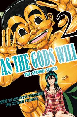 As the Gods Will: The Second Series #2