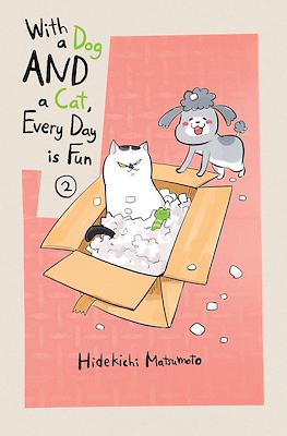 With a Dog AND a Cat, Every Day is Fun #2