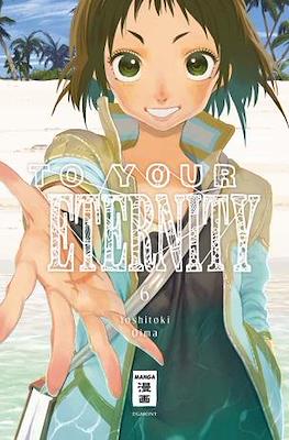 To Your Eternity #6