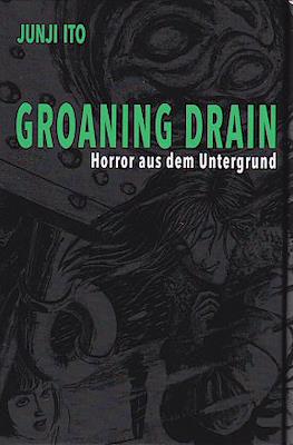 Groaning Drain
