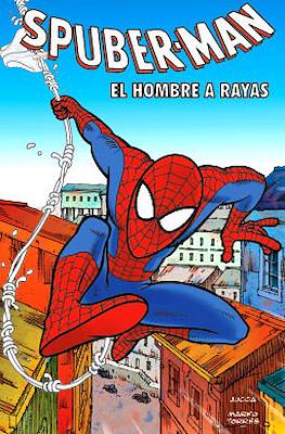 Spuber-Man El Hombre a Rayas