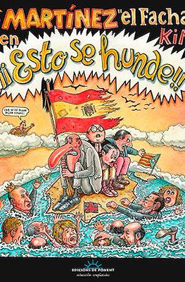 Martínez "El Facha": ¡Esto se hunde!