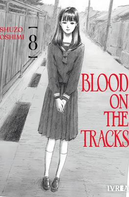 Blood on the Tracks #8