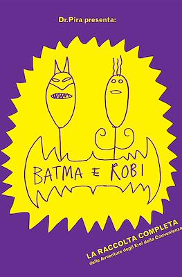 Batma e Robi. La raccolta completa