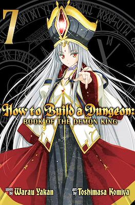 How to Build a Dungeon: Book of the Demon King #7