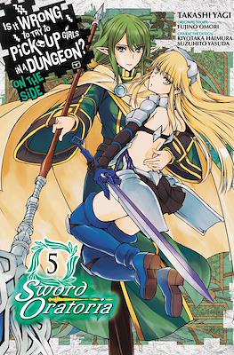 Is It Wrong to Try to Pick Up Girls in a Dungeon? - On the Side: Sword Oratoria (Digital) #5