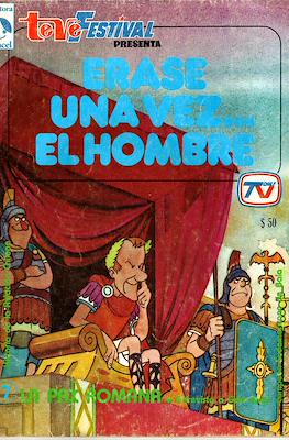 Teve Festival presenta: Érase una vez... El hombre (Grapa) #7