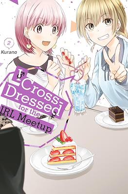 I Cross-Dressed for the IRL Meetup #2