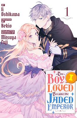 The Boy I Loved Became The Jaded Emperor