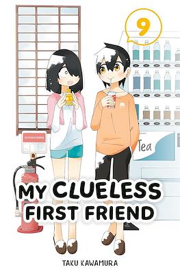 My Clueless First Friend #9