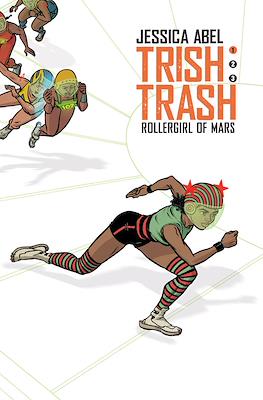 Trish Trash: Rollergirl of Mars