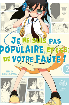 Je ne suis pas populaire, et c'est de votre faute ! #2