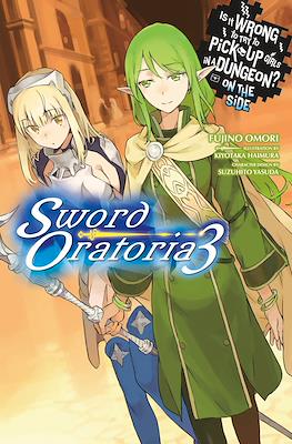 Is It Wrong to Try to Pick Up Girls in a Dungeon? On the Side: Sword Oratoria (Softcover) #3