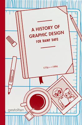 A History of Graphic Design for Rainy Days